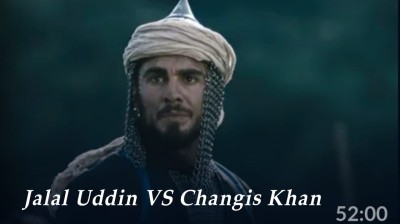 Jalal Uddin VS Changis Khan